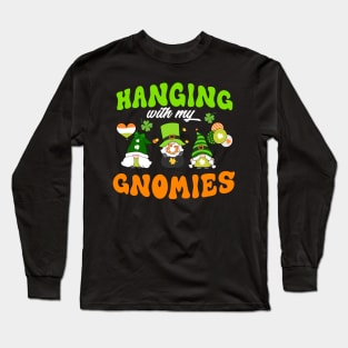 Hanging With My Gnomies St. Patrick's Day Long Sleeve T-Shirt